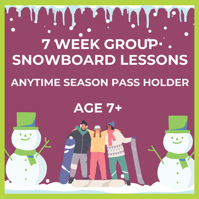 7 Week  Group Snowboard Lesson Ages 7+ (Anytime Season Pass Holder Price)