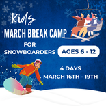 March Break Camp Snowboard (ages 6-12)