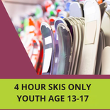 Skis Only - 4 Hour, Youth Age 13-17