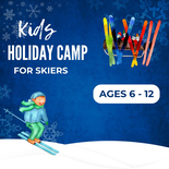 Holiday Camp Ski (ages 6-12)