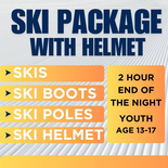 Ski Package WITH HELMET - 2 Hour End of Night, Youth Age 13+