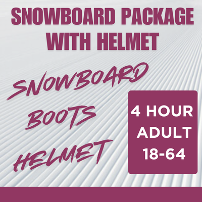 Snowboard Package WITH HELMET - 4 Hour, Adult 18-64