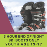 Ski Boots - 3 Hour End of Night, Youth Age 13-17