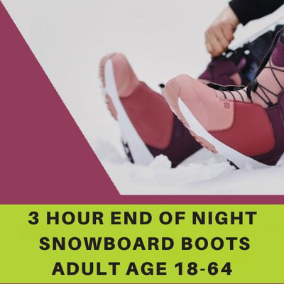 Snowboard Boots - 3 Hour End of Night, Adult 18-64