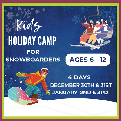 Holiday Camp Snowboard (ages 6-12)