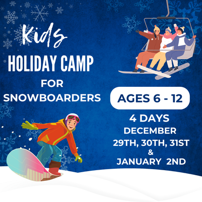 Holiday Camp Snowboard (ages 6-12)