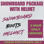 Snowboard Package WITH HELMET - 2 Hour, Daily Lesson Participants Only