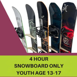 Snowboard Only - 4 Hour, Youth Age 13-17