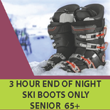 Boots Only - 3 Hour End of Night, Senior 65+