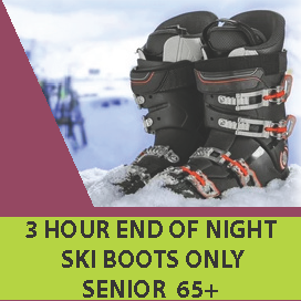 Ski Boots - 3 Hour End of Night, Senior 65+