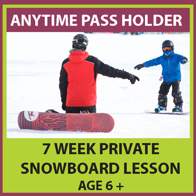 7 Week Private Snowboard Lesson Program Age 6+ (Anytime Season Pass Holder Price)